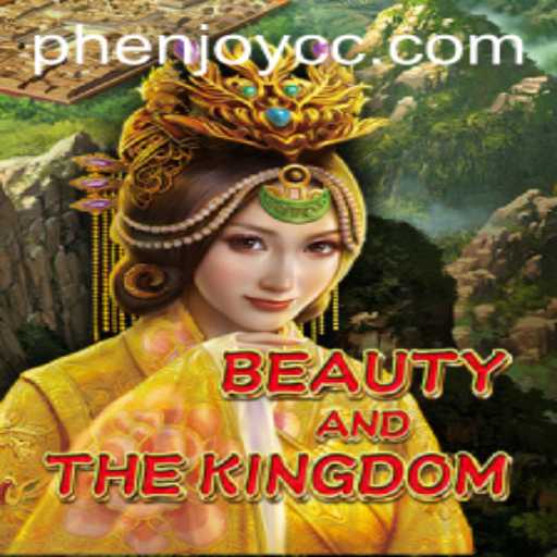 Exploring the Splendor of BeautyAndTheKingdom and the Essence of PHENJOY