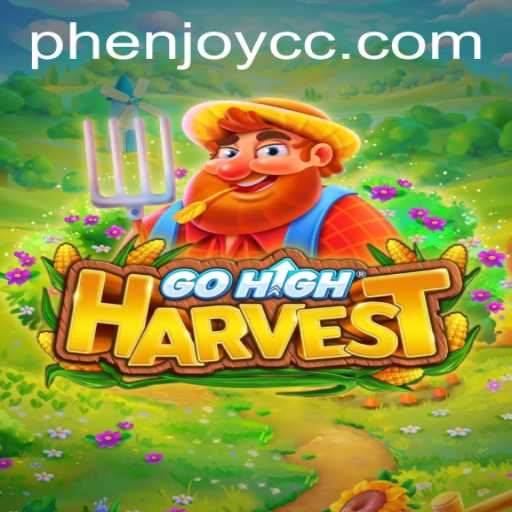 Discover the Exciting World of GoHighHarvest by PHENJOY