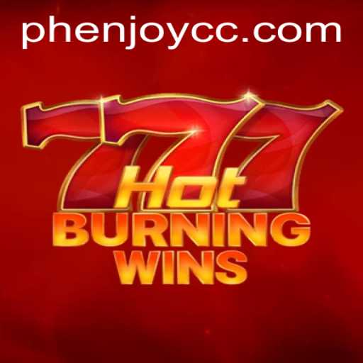 Exploring the Thrills of HotBurningWins: A Phenomenon in the World of PHENJOY