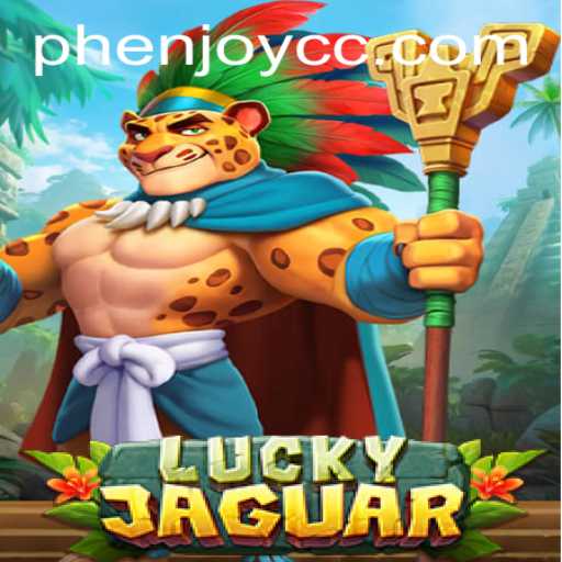 Unveiling LuckyJaguar: A Thrilling Journey of Strategy and Fortune with PHENJOY