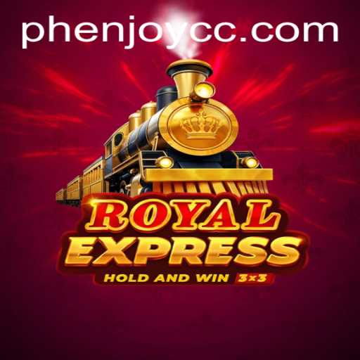 RoyalExpress: The New Gaming Sensation by PHENJOY